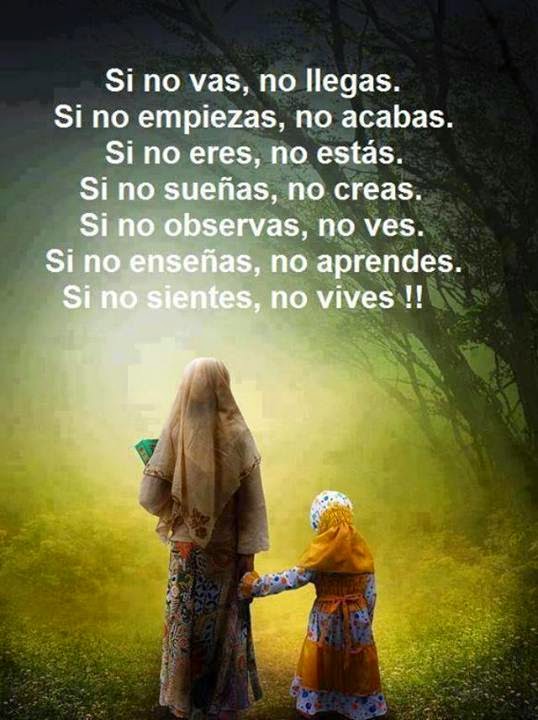 Si no vas, no llegas. Si no empiezas, no acabas.